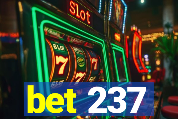 bet 237